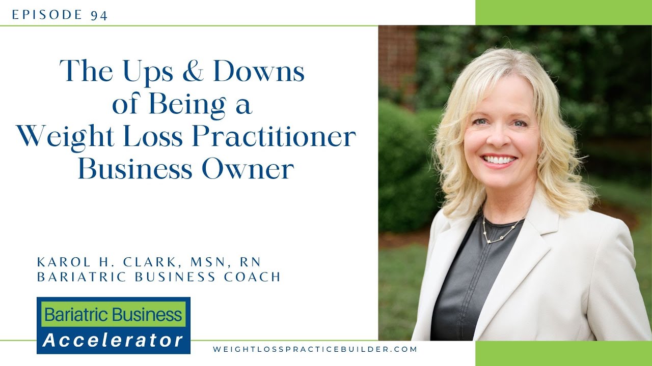 94 - The Ups & Downs of Being a Weight Loss Practitioner Business Owner