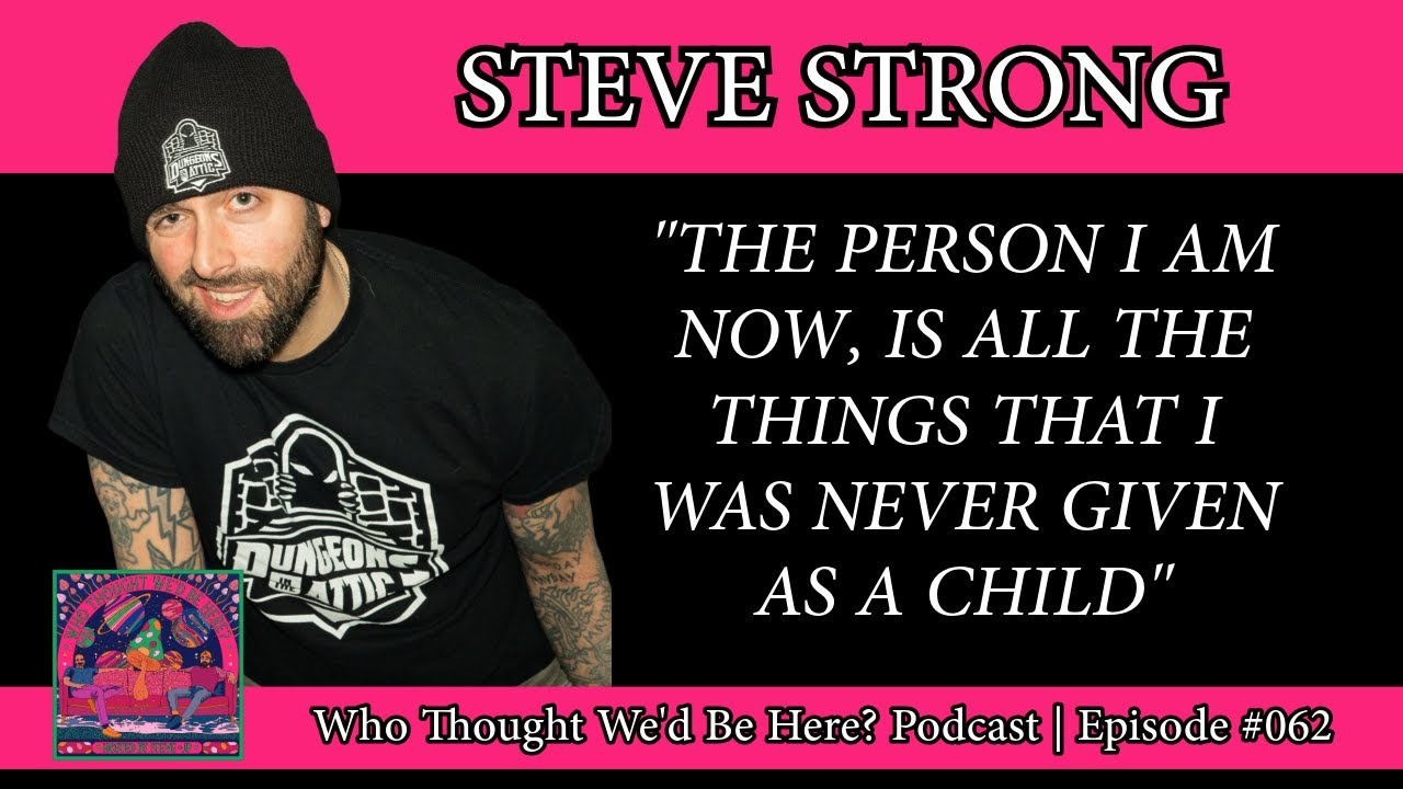 "Steve Strong: Rebuilding from Rock Bottom & Healing Reality Through Tabletop RPGs" | EP062