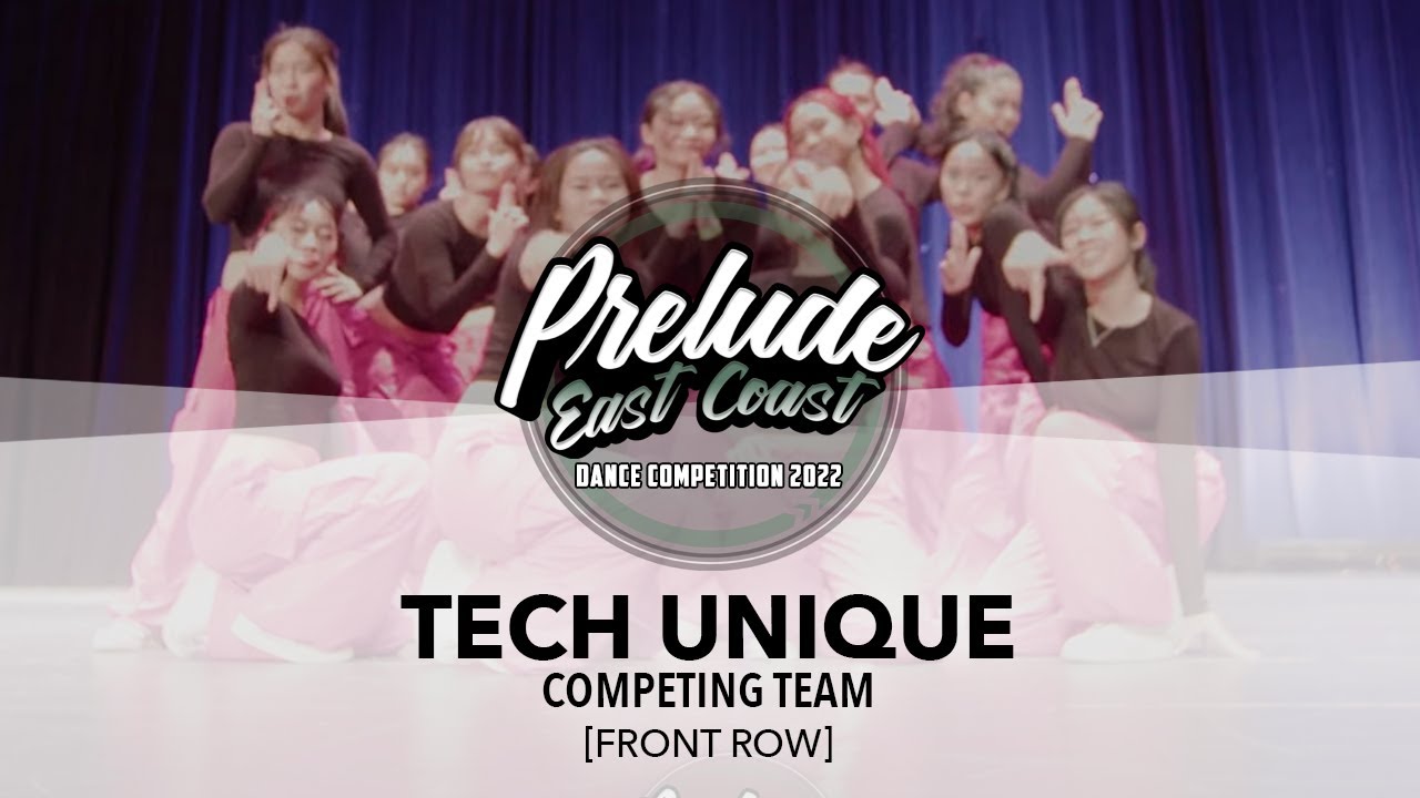 Tech Unique [FRONT ROW] || Prelude East Coast 2022 || #PreludeEC2022