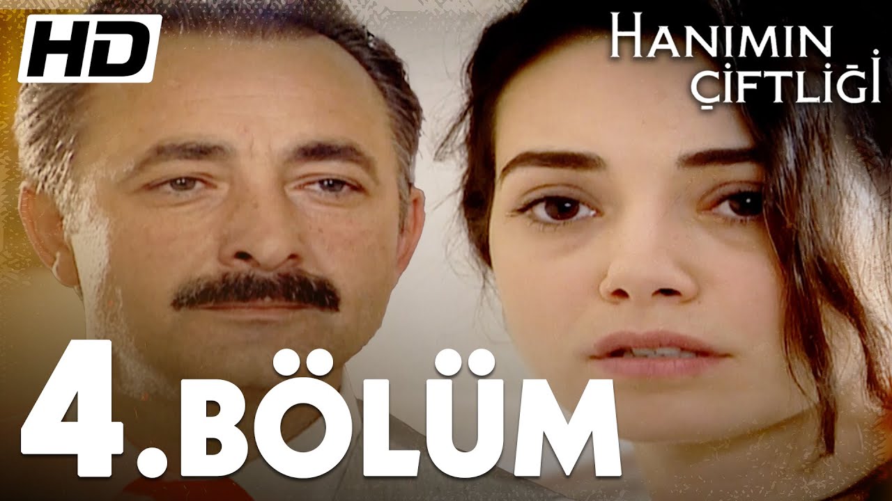 Hanımın Çiftliği 4. Bölüm  | Full Bölüm HD