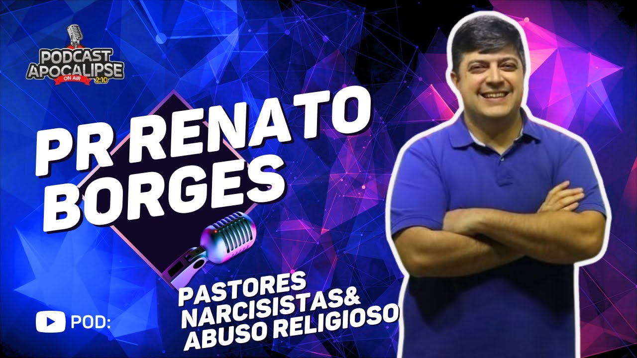 PASTOR RENATO BORGES AO VIVO AS 19:00 NO PODCAST APOCALISE 2:10 // PASTORES NARCISISTAS E MUITA MAIS