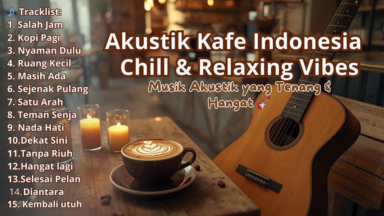 Lagu Akustik Kafe Indonesia ☕ | Chill & Relaxing Acoustic Music