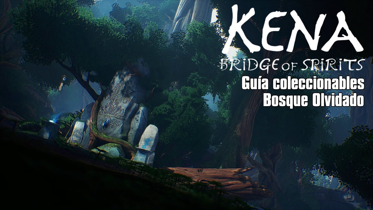 Kena: Bridge of Spirits BOSQUE OLVIDADO guía 100%