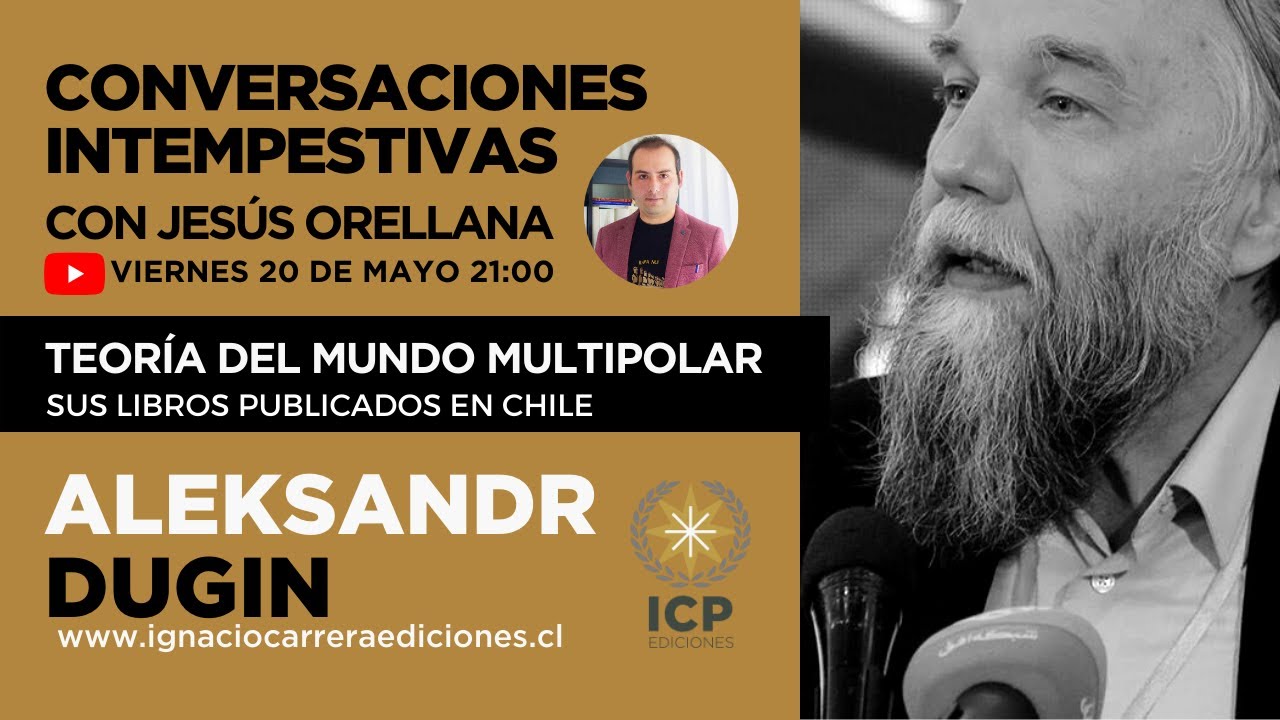 Conversaciones Intempestivas 2022 Aleksandr Dugin