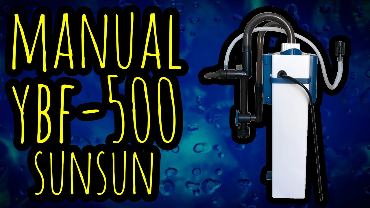 YBF-500 SUNSUN - Manual de instruções - Aqua Gama