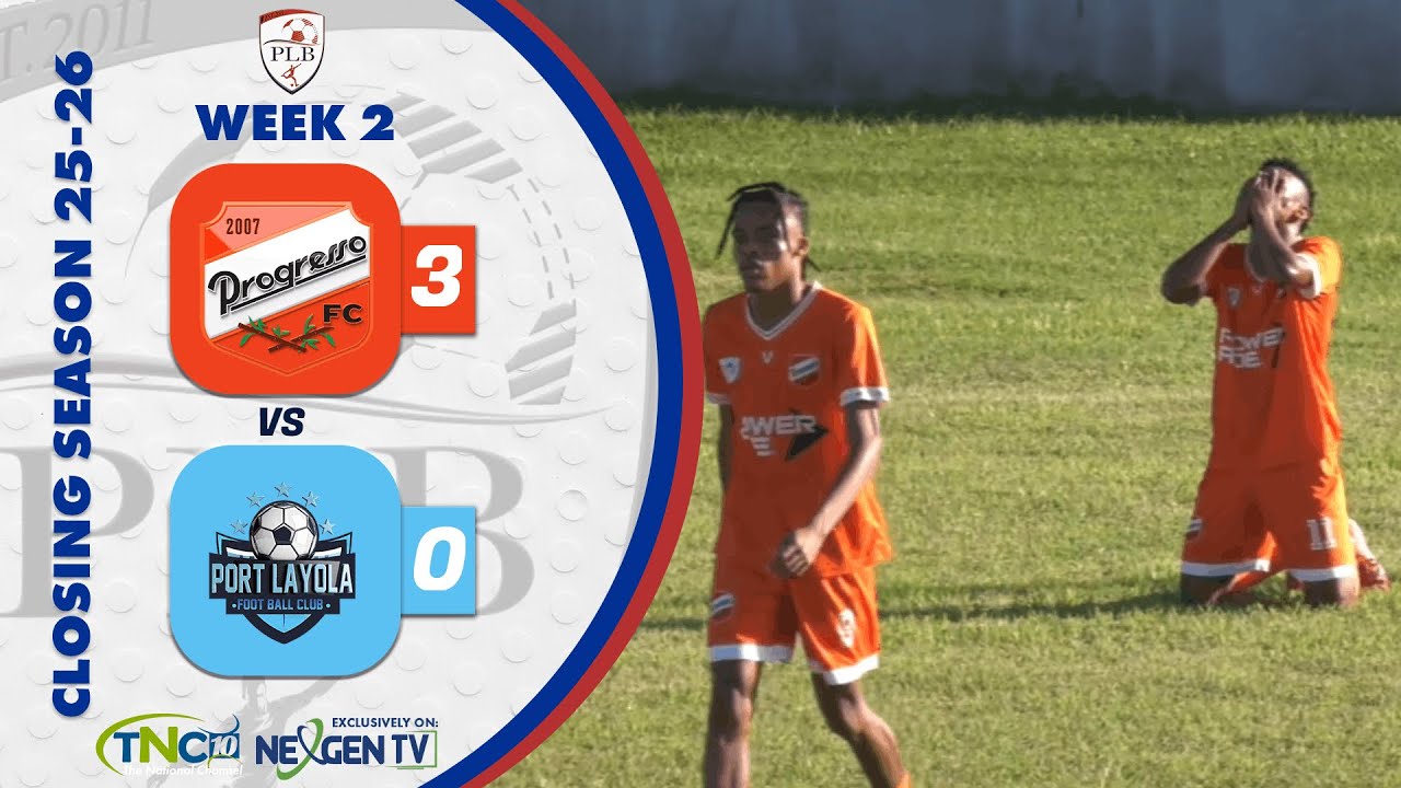 PLB - Progresso FC Vs. Port Layola FC - Week 2 - Highlights
