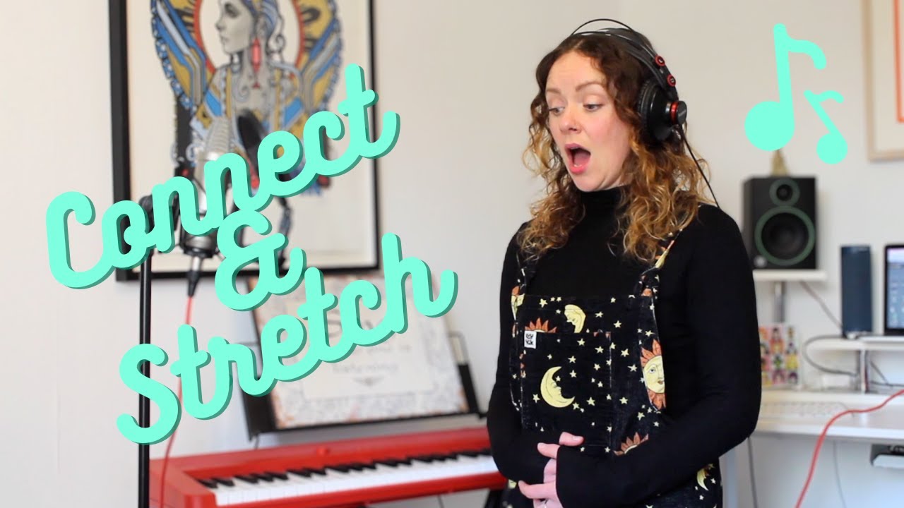 Connect and Stretch - A Vocal Routine for the Breath