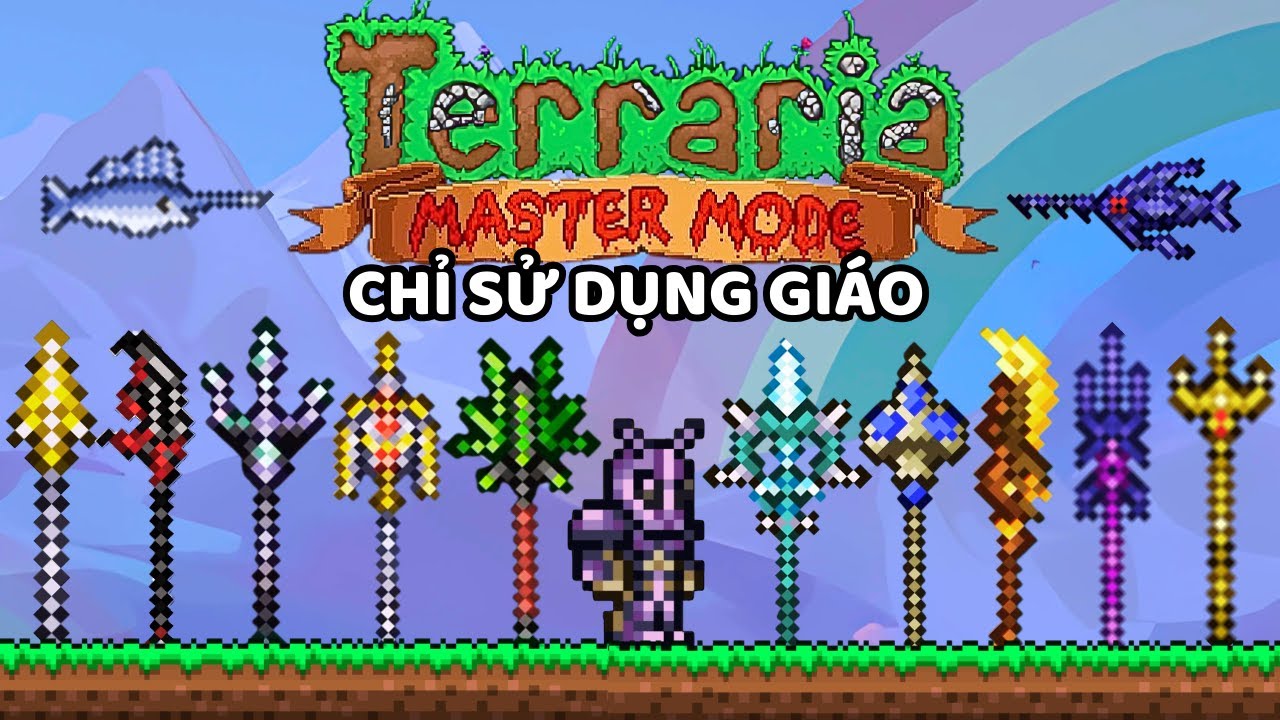 THỬ THÁCH PHÁ ĐẢO TERRARIA MASTERMODE KHI CHỈ SỬ DỤNG GIÁO