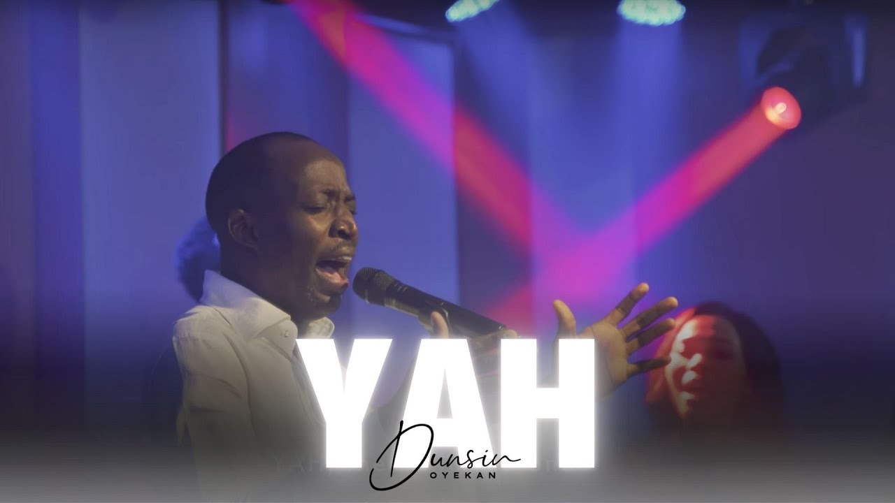 YAH - Dunsin Oyekan