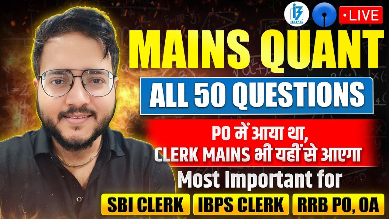 🔴 Mains Quant All 50 Questions Paper for SBI CLERK Mains ✅ IBPS CLERK Mains ✅ RRB PO Mains | Harshal