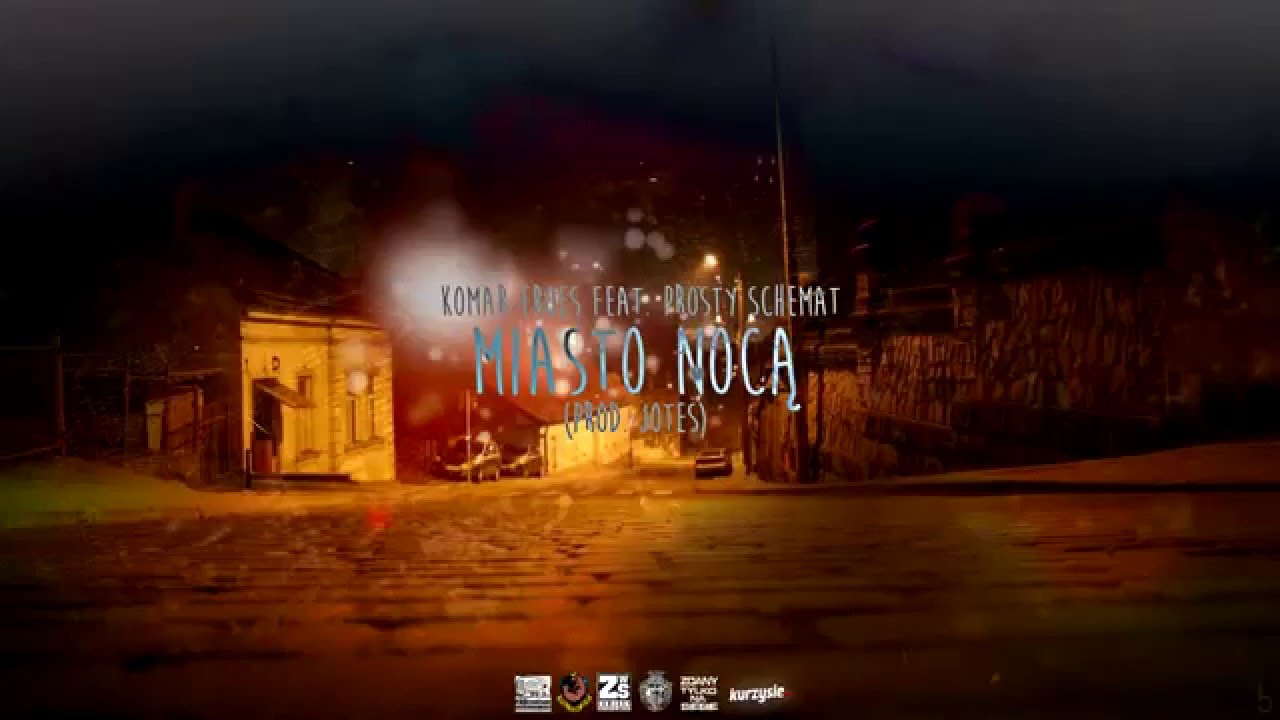 Komar ( EROES ) - Miasto nocą feat. ProstySchemat ( prod. Jotes )