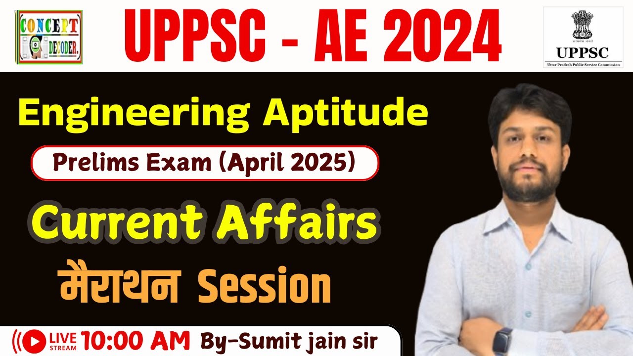 UPPSC AE prelims  2024 | Current Affairs Marathon session  By Sumit sir