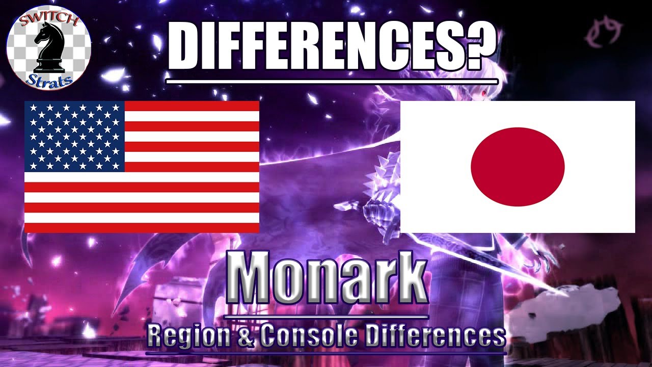Monark | Console Differences and Region Differences Summary