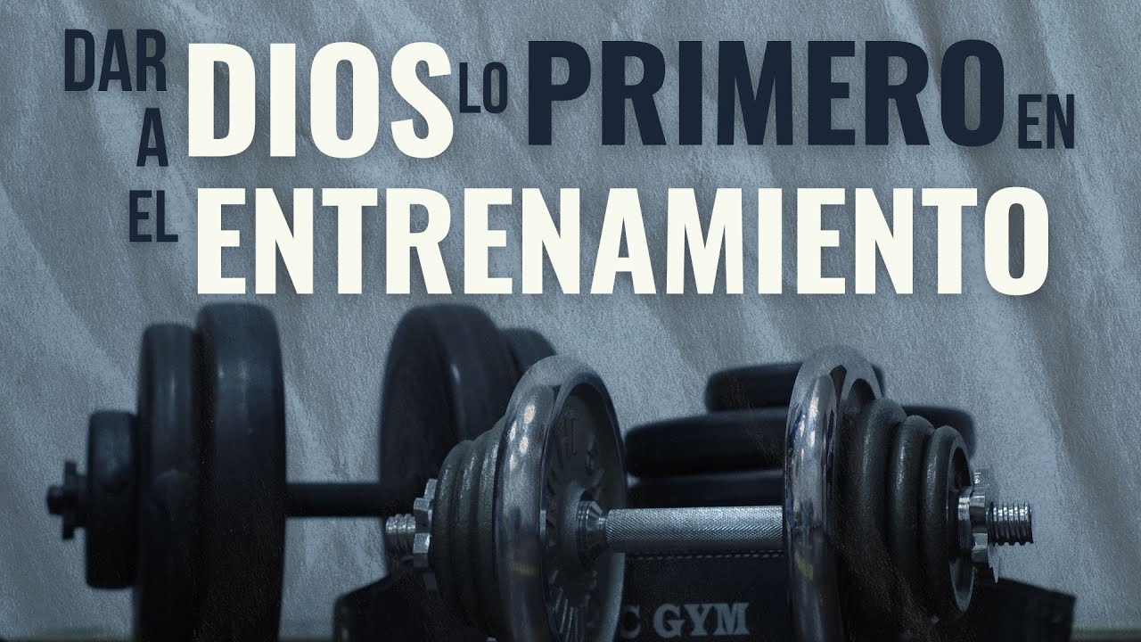 Dar a Dios lo primero en el entrenamiento I Pst Esteban Sastre 25/01/2025