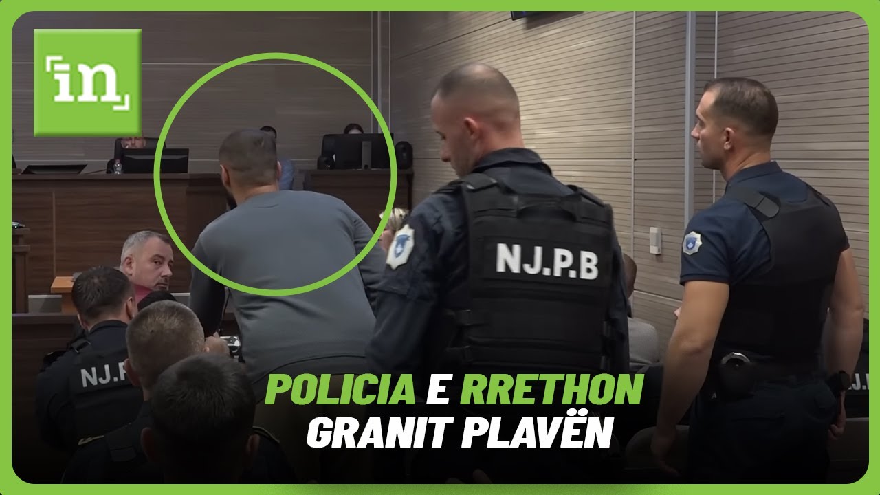 Policia e rrethon Granit Plavën pasi u ngrit për t’i reaguar dëshmitarit