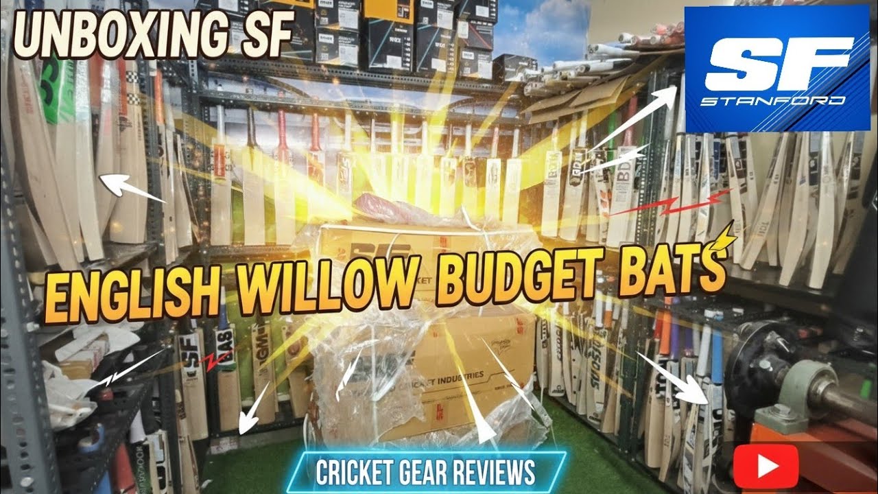 Unboxing SF - SANT FORD English Willow Bats Top Quality Lowest Price Full SRT PROFILE Booking open