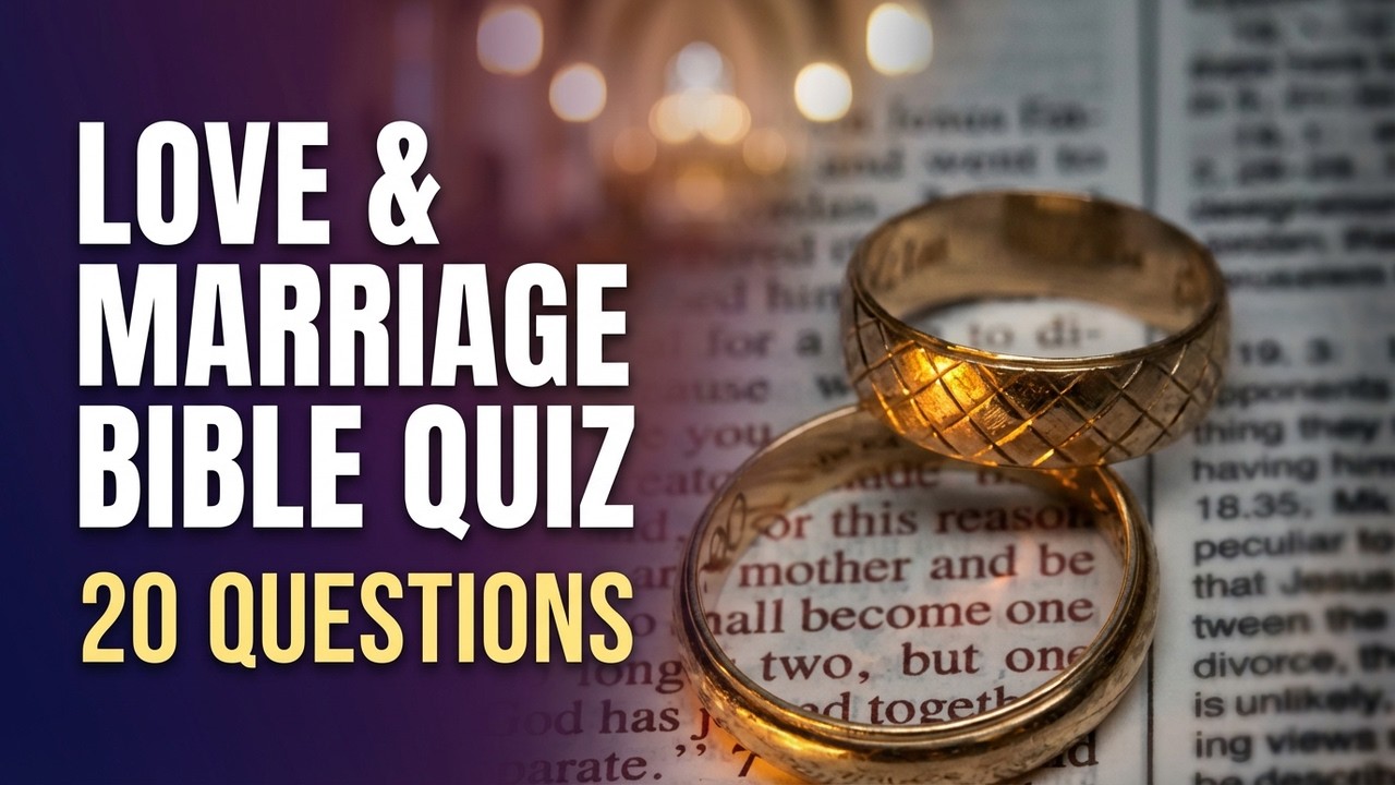 Do You Know These Biblical Love Stories? | Marriage Bible Quiz