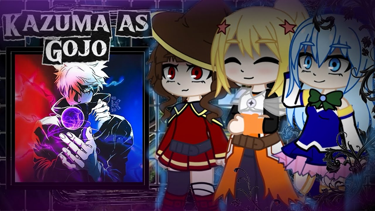 Konosuba React to Kazuma as Satoru Gojo || JJK || KONOSUBA || Part 1/2
