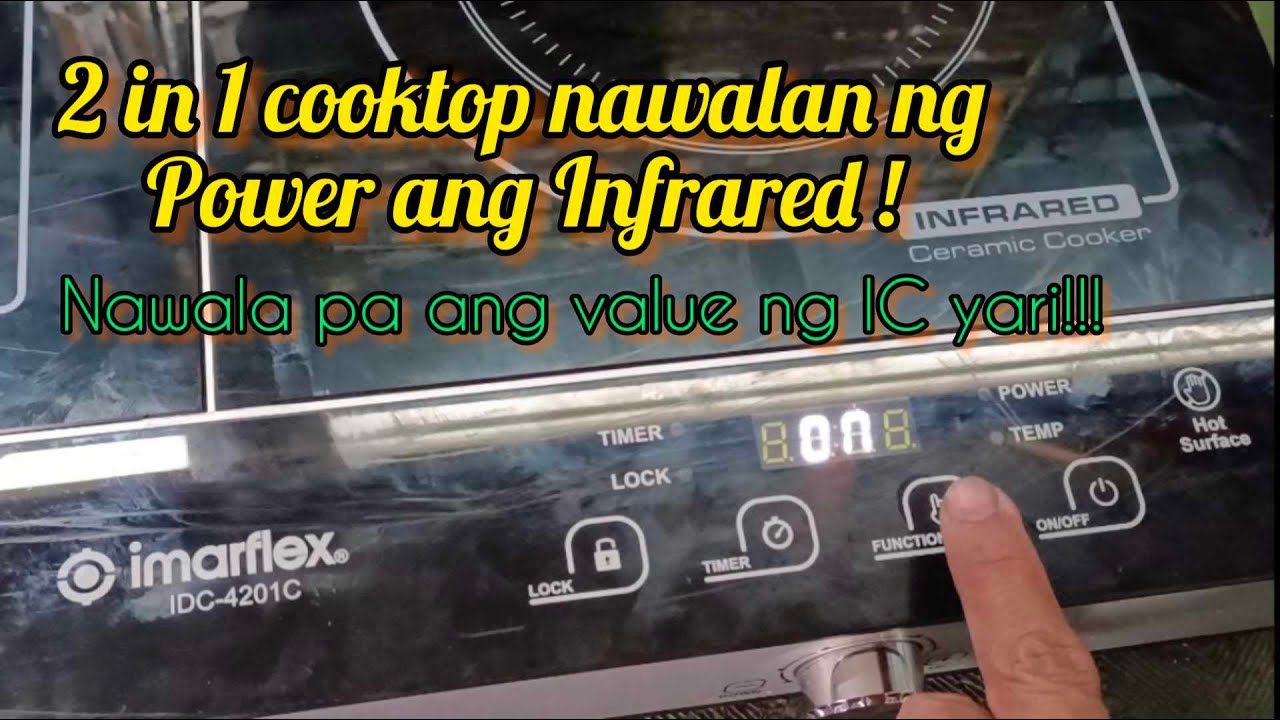 Imarflex Cooktop no Power / Model IDC-4201C / Infrared not working / Difficulty in Electronics