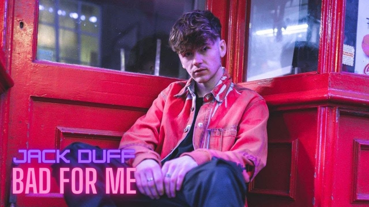 Jack Duff - Bad For Me (Lyrics Video)
