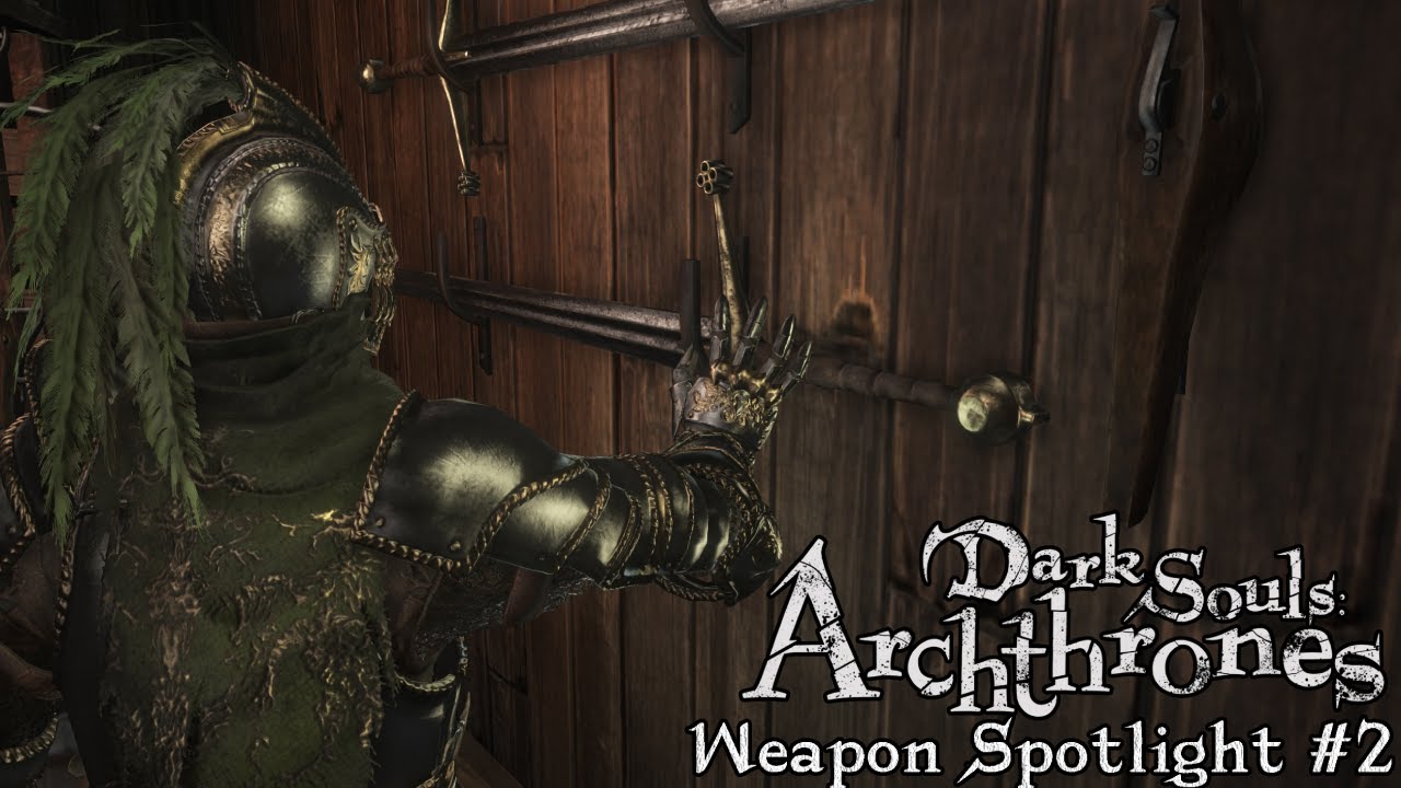Обзор оружия №2 — Dark Souls: Archthrones