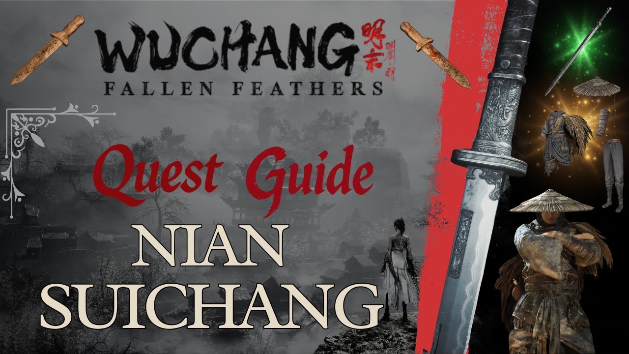 Wuchang Fallen Feathers Quest Guide: Nian Suichang Komplettlösung - Zhanlu-Schwert
