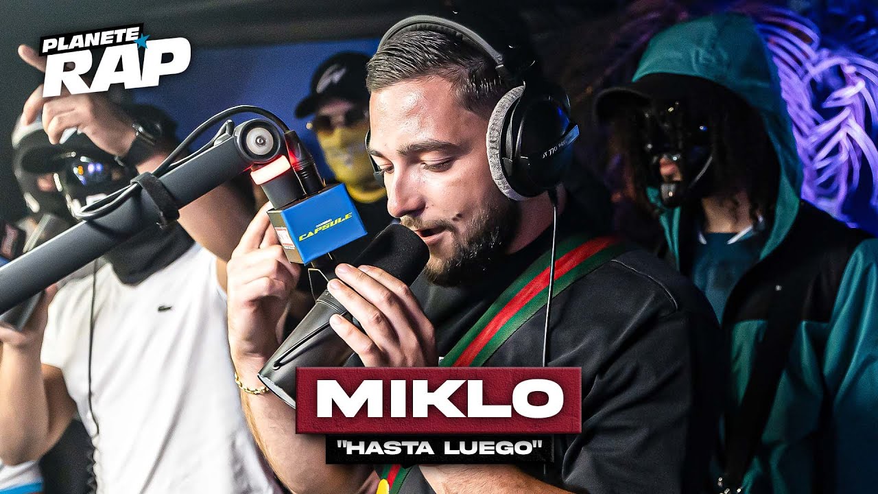 Miklo - Hasta luego #PlanèteRap