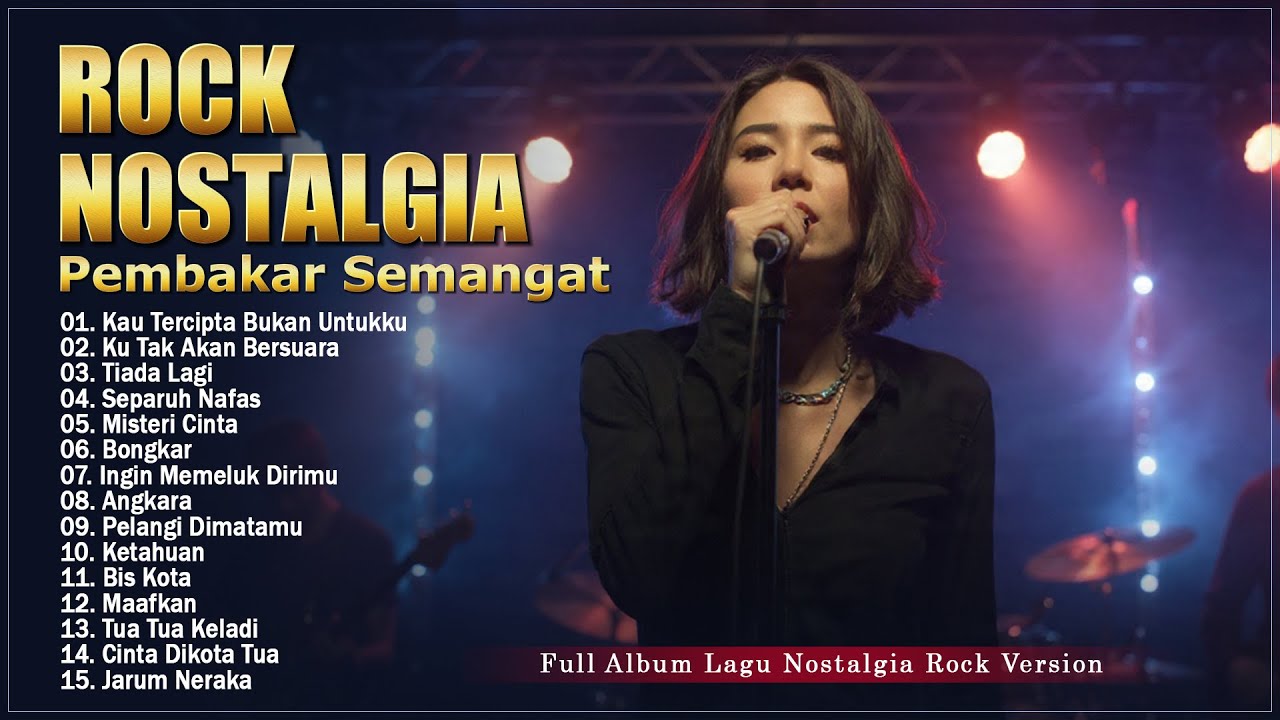Kau Tercipta Bukan Untukku - Full Album Lagu Nostalgia Versi Rock Energy - Lagu Pembakar Semangat