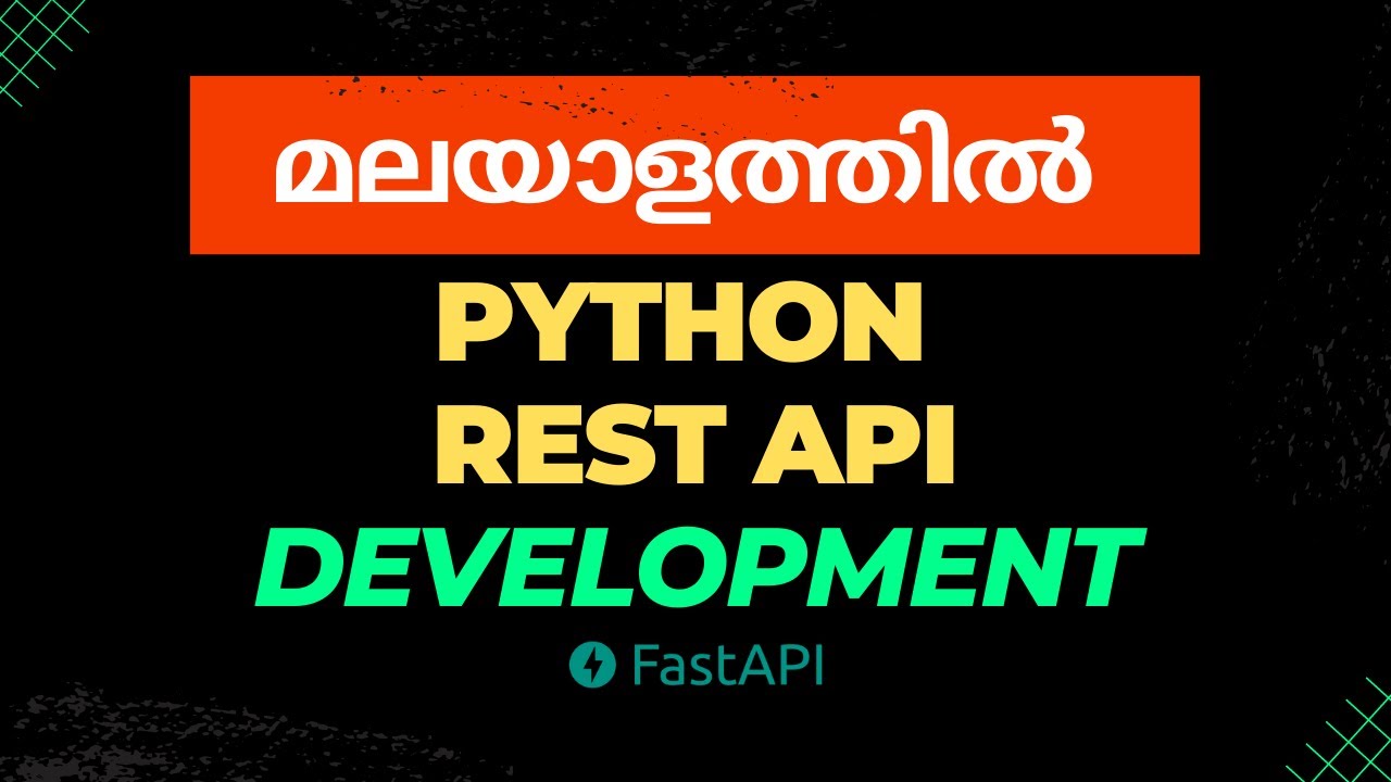 API Development in Python using FastAPI (Malayalam) - മലയാളം പൈത്തൺ ട്യൂട്ടോറിയൽസ്