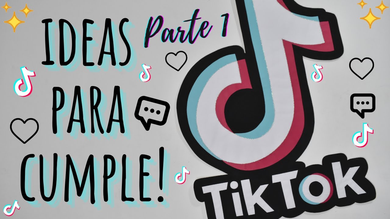 IDEAS DECORACIÓN TEMÁTICA TIK TOK (PARTE 1) - 🤗Karol
