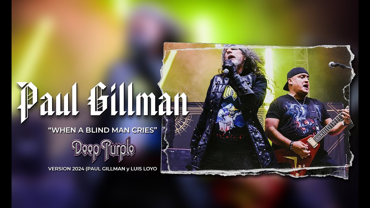 WHEN A BLIND MAN CRIES - DEEP PURPLE (COVER) - PAUL GILLMAN