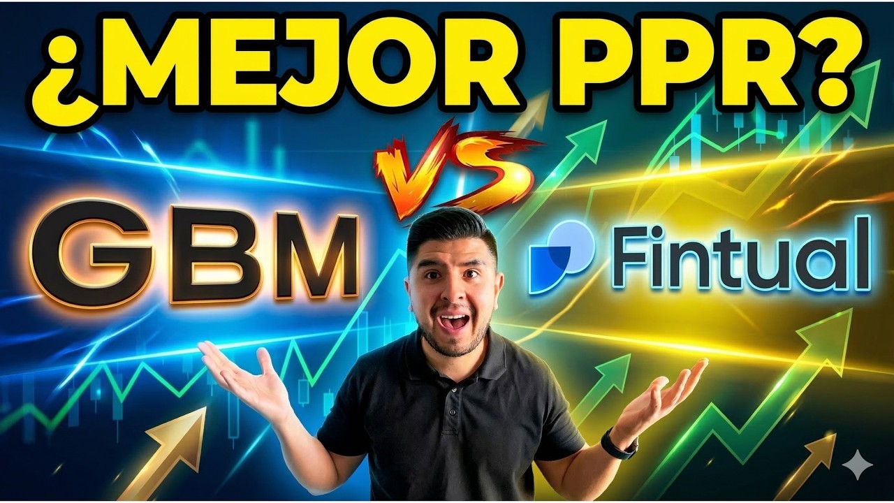 PPR Fintual vs GBM: Comisiones, Rendimientos y Cuál Conviene Más