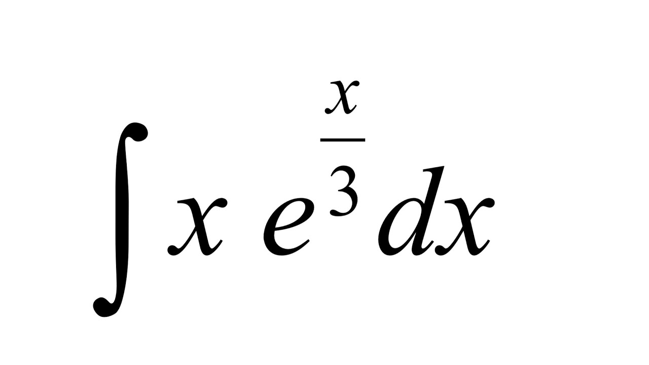 Integración por Partes Integral xe^(x/3) dx