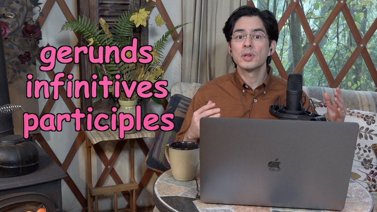 How to Recognize Verbals: Gerunds, Infinitives, and Participles | 3 Ways to Remember the Difference
