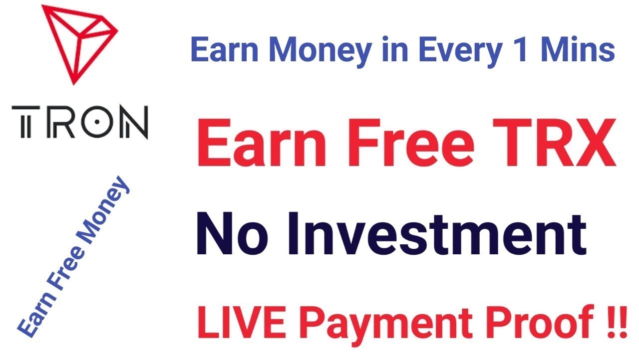 Earn Free Tron (TRX) With LIVE Payment Proof | No Investment | Earn Money in Every 1 Mins | Free TRX