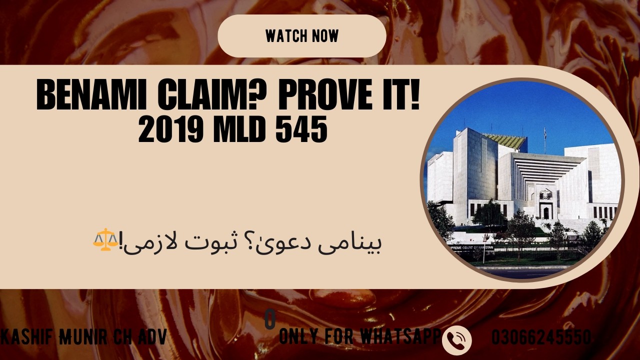 Benami Property Case | Burden of Proof on Claimant | 2019 MLD 545 Explained #بینامی #PropertyLaw