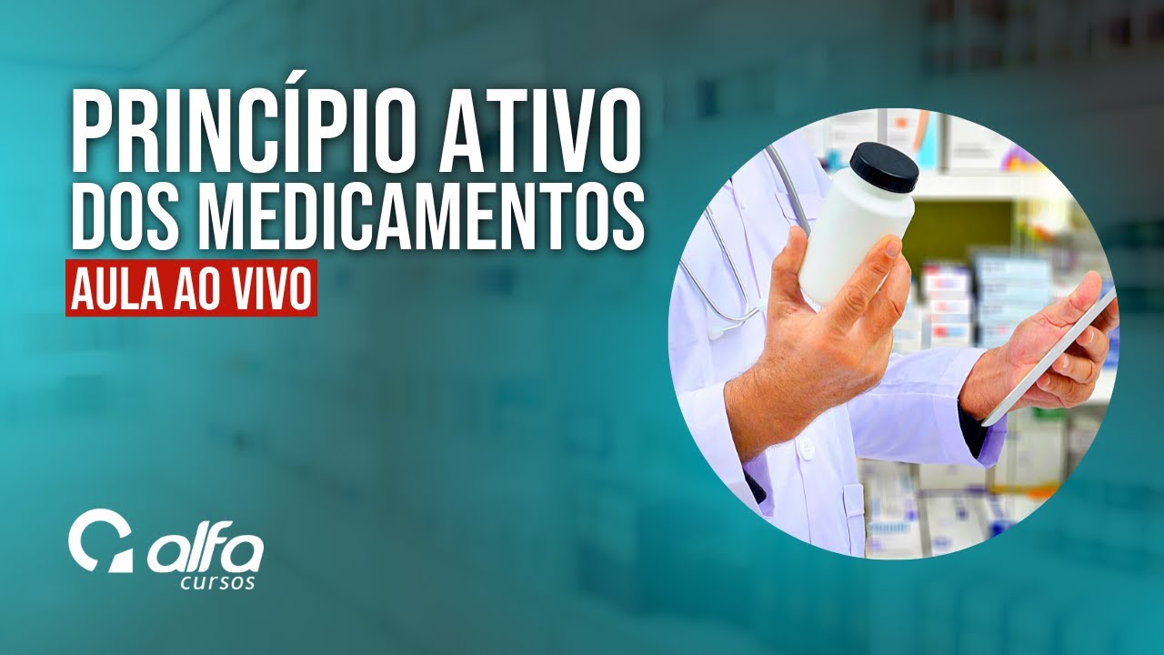 Torne-se um Atendente de Farmácia: Principio ativo dos medicamentos
