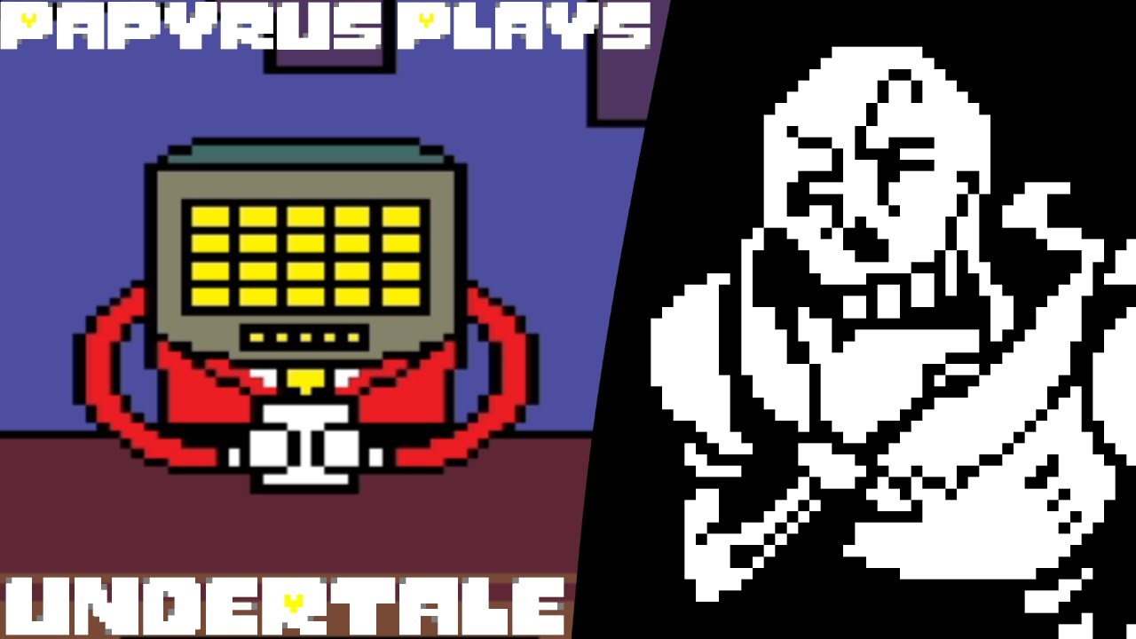 [Papyrus Plays] UNDERTALE |Part 4