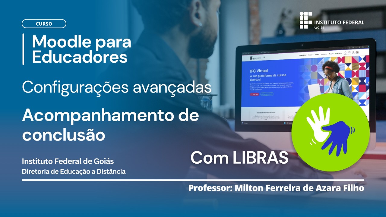 Com Libras | Configurações avançadas: Acompanhamento de conclusão
