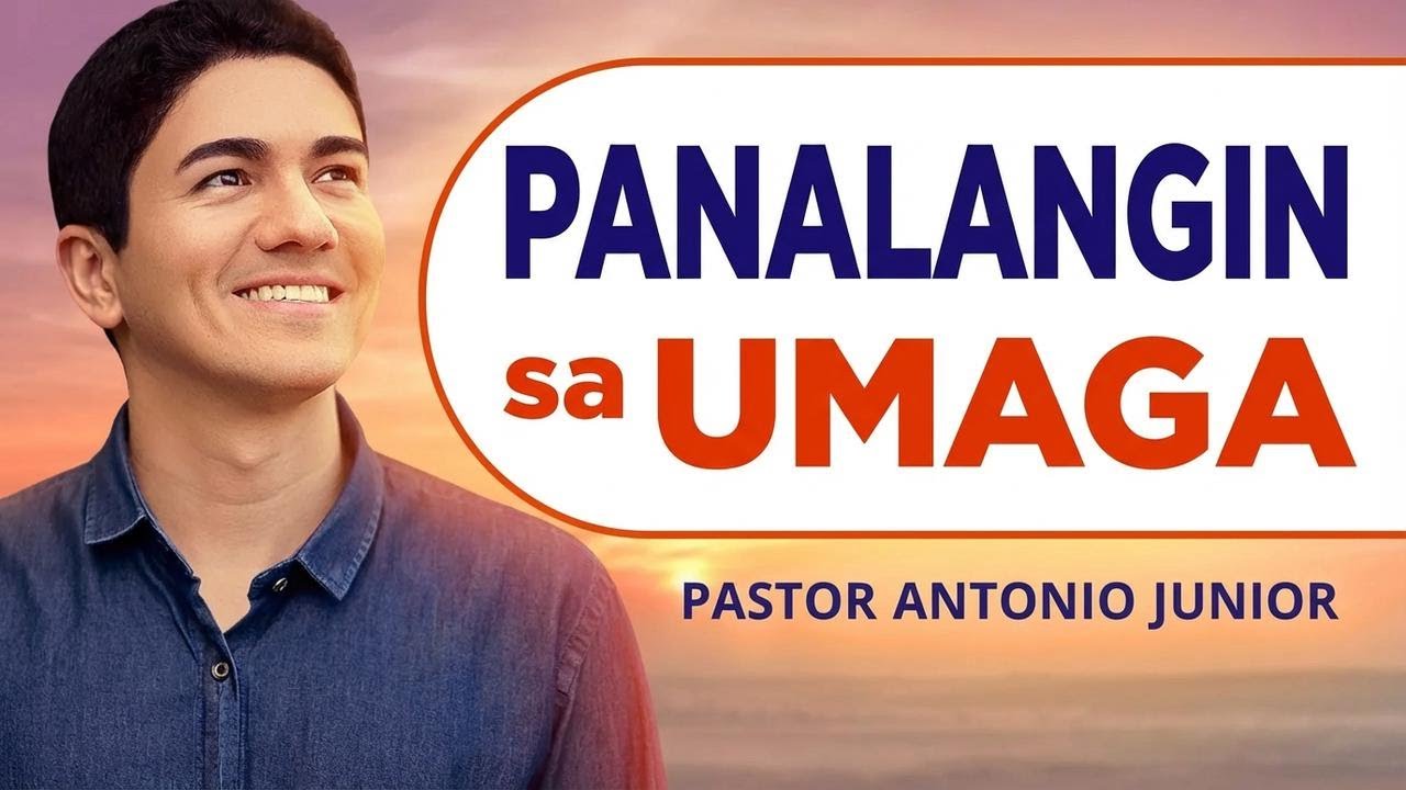 Panalangin para sa Umaga: Ipadala ang Iyong Dasal
