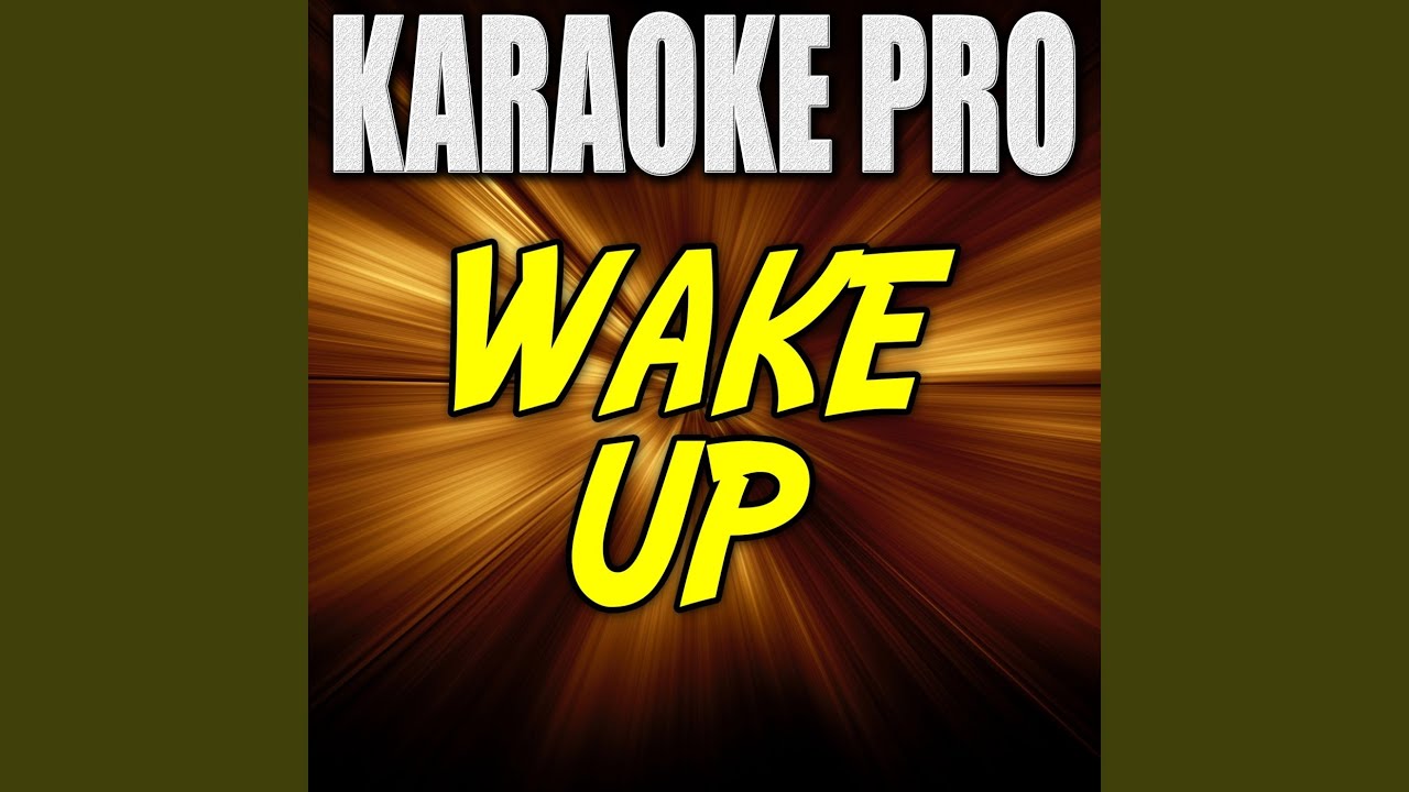 Wake Up (Originally Performed by Fetty Wap)