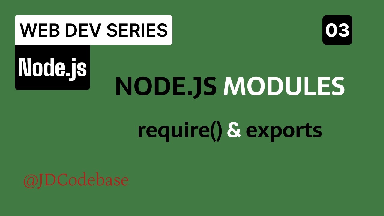 Node.js Modules Explained for Beginners | require() & module.exports | Web Dev Series
