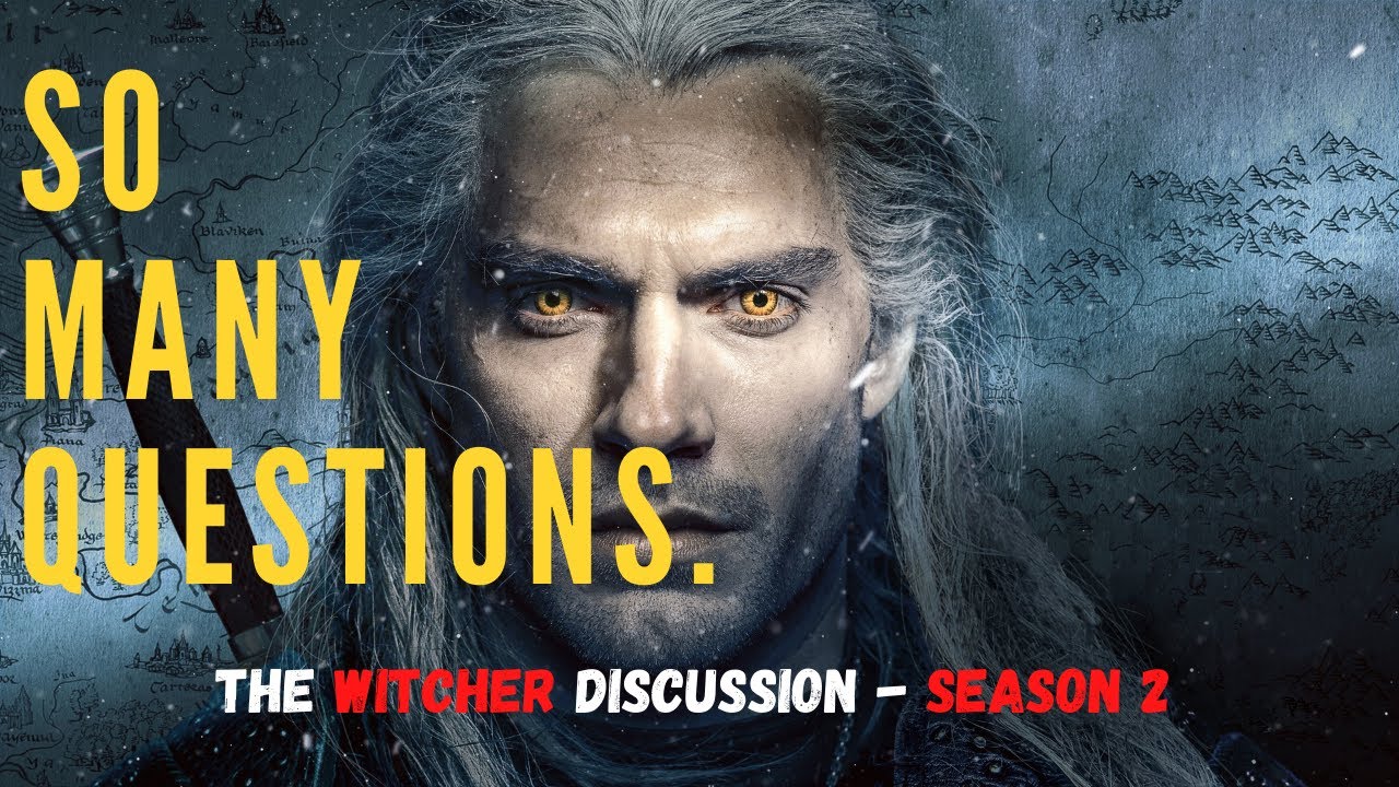 7 Questions for The Witcher Season 2 - A discussion and review