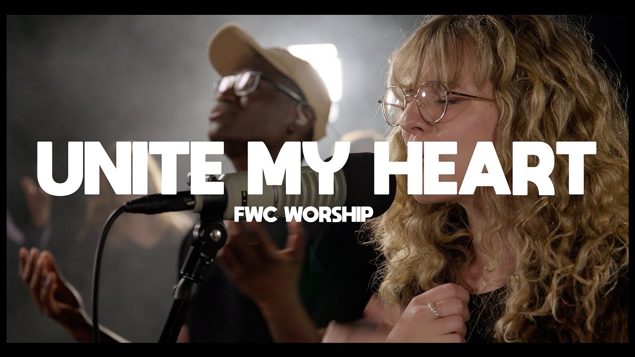 FWC Worship - Unite My Heart (Live)(Official Music Video)