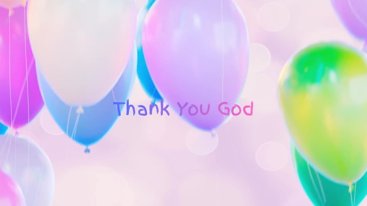Thank You God