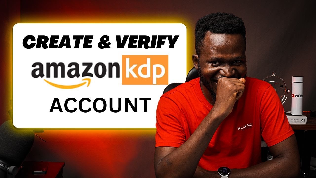 Как создать и подтвердить свою учетную запись Amazon KDP в Нигерии (пошаговое руководство)