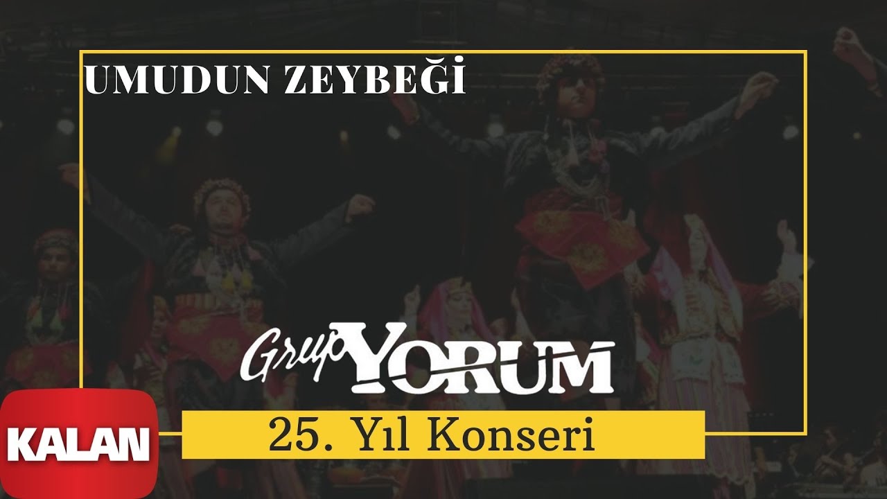 Grup Yorum - Umudun Zeybeği [ Live Concert © 2010 Kalan Müzik ]