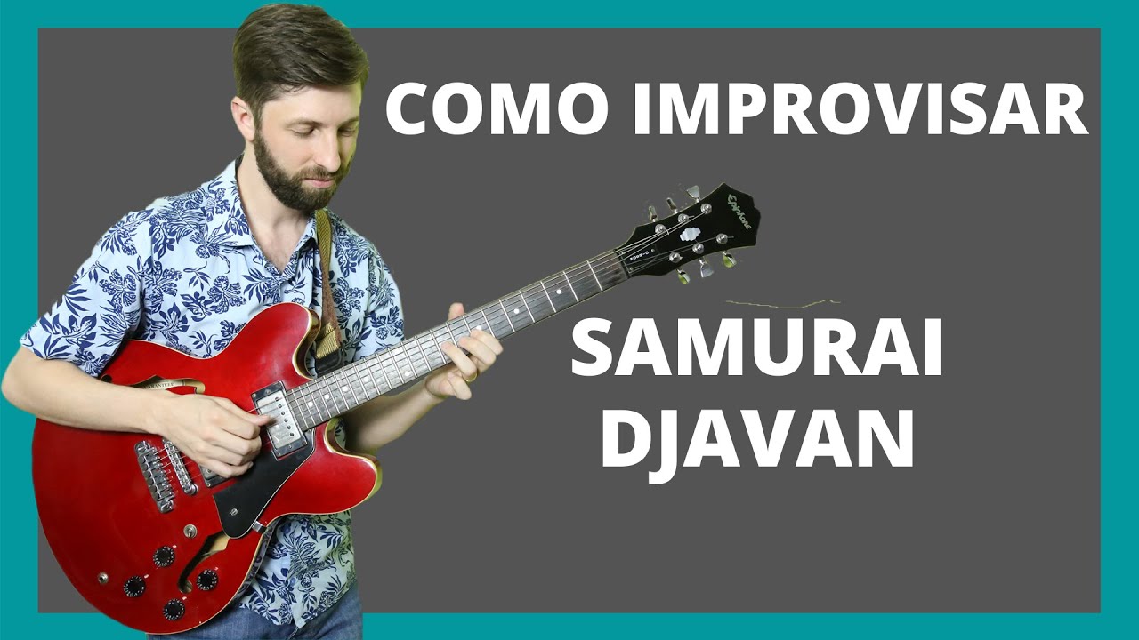 Como improvisar em Samurai - Djavan - Método das Matrizes