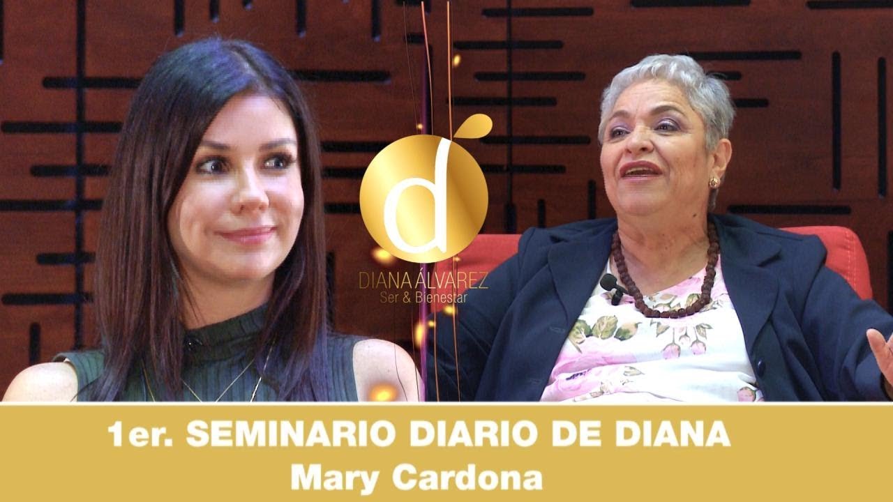 Que nos Impide ser FELICES? | Mary Cardona - SEMINARIO DIARIO de DIANA