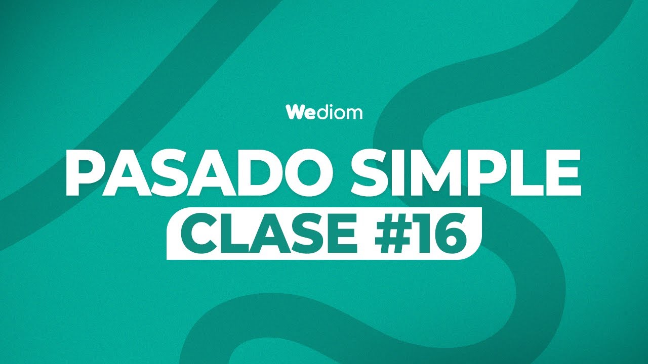 Pasado Simple - Wediom Academy